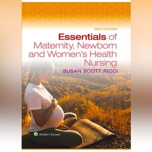 Essentials of Maternity, Newborn and Women's Health Nursing- 6th Edition- Ricci